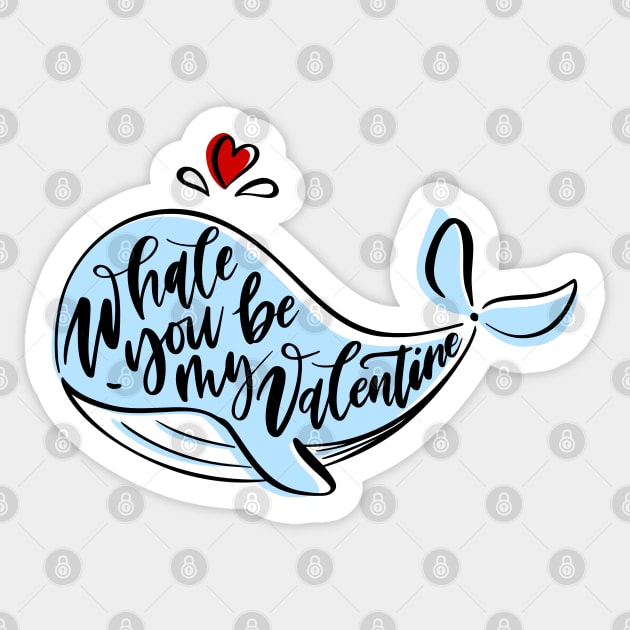 Whale You Be My Valentine ? Sticker by Mako Design 